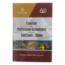 The Evolution of Professional Accountancy from the Gold Cost to Ghana - Kingdom Books and Stationery Ltd