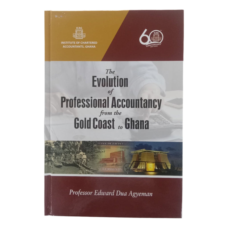 The Evolution of Professional Accountancy from the Gold Cost to Ghana