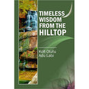 Timeless Wisdom From The Hilltop - Kingdom Books and Stationery Ltd