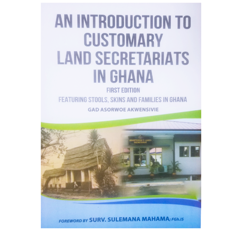 An Introduction To Customary Land Secretariats In Ghana - Kingdom Books and Stationery Ltd