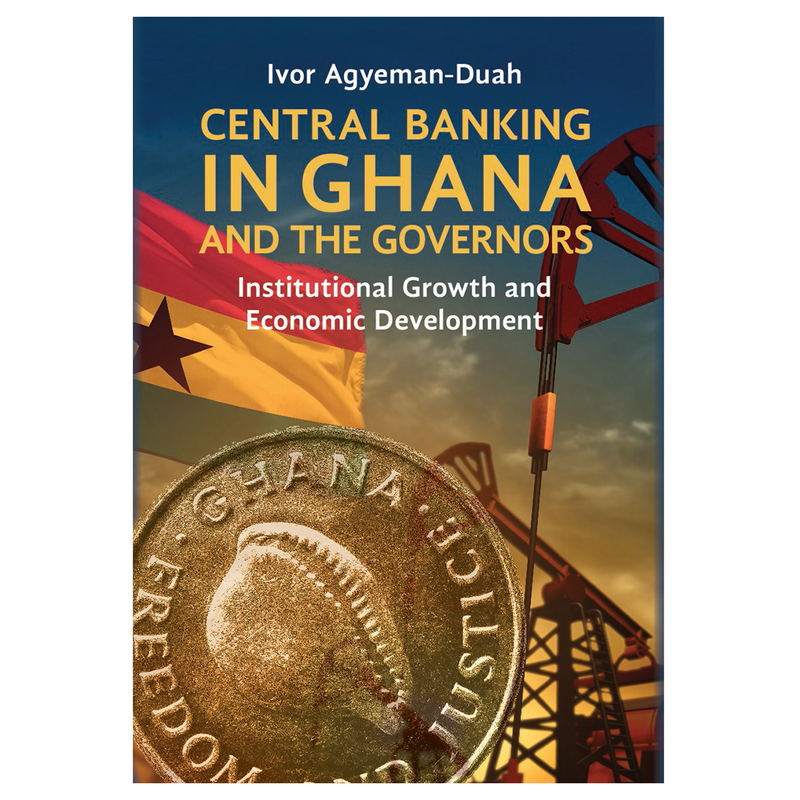 Central Banking In Ghana And The Governors - Kingdom Books and Stationery Ltd