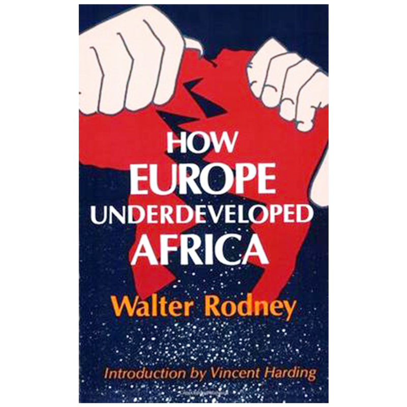 How Europe Underdeveloped Africa - Kingdom Books and Stationery Ltd