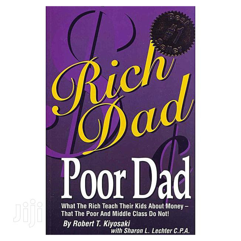 Rich Dad Poor Dad - Kingdom Books and Stationery Ltd