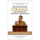 The Afrocentric Obama And Lessons On Political Campaigning - Kingdom Books and Stationery Ltd