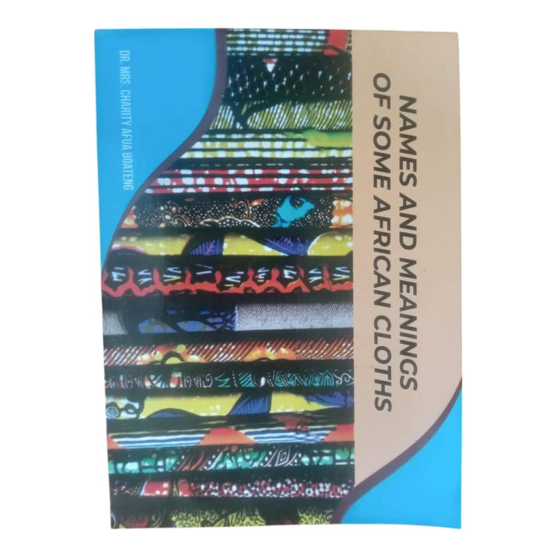 Names and Meaning of some African cloths