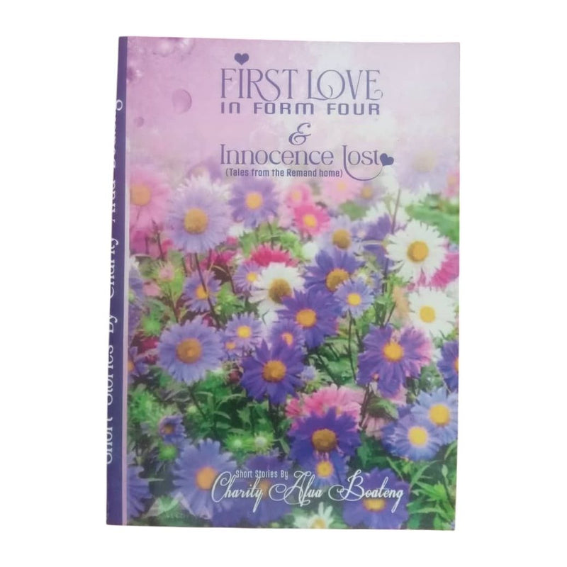 First love in form four and innocence lost