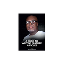 A Guide To Writing Feature Articles - Kingdom Books and Stationery Ltd