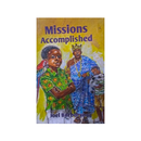 Missions Accomplished - Kingdom Books and Stationery Ltd