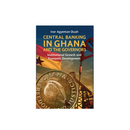 Central Banking In Ghana And The Governors - Kingdom Books and Stationery Ltd