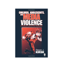 Children,Adolescents, And Media Violence - Kingdom Books and Stationery Ltd