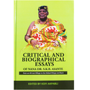 Critical And Biographical Essays Of Nana Dr. S.K.B Asante Kofi Akpabli - Kingdom Books and Stationery Ltd
