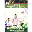 Heaven Will Judge Her Differently - Kingdom Books and Stationery Ltd