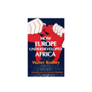 How Europe Underdeveloped Africa - Kingdom Books and Stationery Ltd