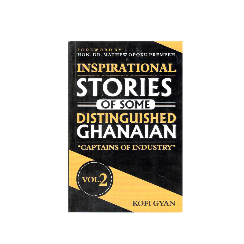 Inspirational Stories Of Some Distinguished Ghanaians - Kingdom Books and Stationery Ltd