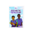 Joojo And The Toothless Boy - Kingdom Books and Stationery Ltd