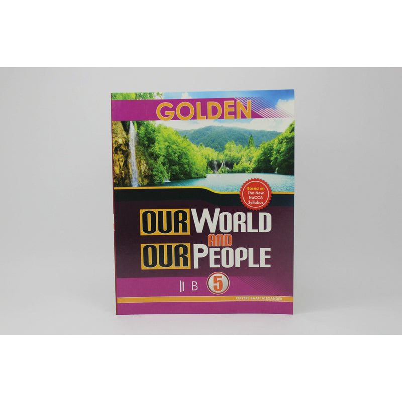 Golden - Our World Our People Basic 5 - Kingdom Books and Stationery Ltd