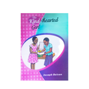 The Kind-hearted Girl - Kingdom Books and Stationery Ltd