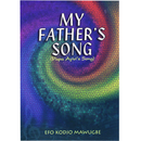 My Father's Song - Kingdom Books and Stationery Ltd