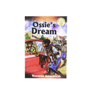Ossie's Dream - Kingdom Books and Stationery Ltd