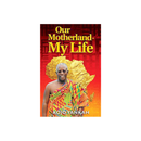 Our Motherland-My Life - Kingdom Books and Stationery Ltd