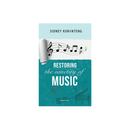 Restoring The Sanctity of Music - Kingdom Books and Stationery Ltd