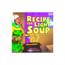 RECIPE FOR LIGHT SOUP - Kingdom Books and Stationery Ltd