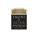 Talent Is Never Enough - Kingdom Books and Stationery Ltd