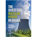 The Quest For Nuclear Power In Ghana - Kingdom Books and Stationery Ltd