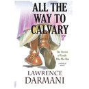 All The Way To Calvary - Kingdom Books and Stationery Ltd