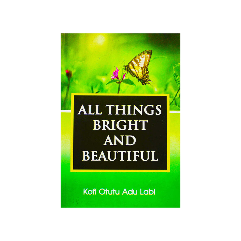 All Things Bright And Beautiful - Kingdom Books and Stationery Ltd