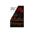 The Mafia Manager : A Guide to the Corporate Machiavelli - Kingdom Books and Stationery Ltd