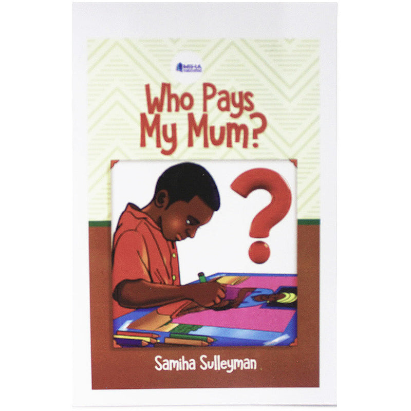 Who Pays My Mum? - Kingdom Books and Stationery Ltd