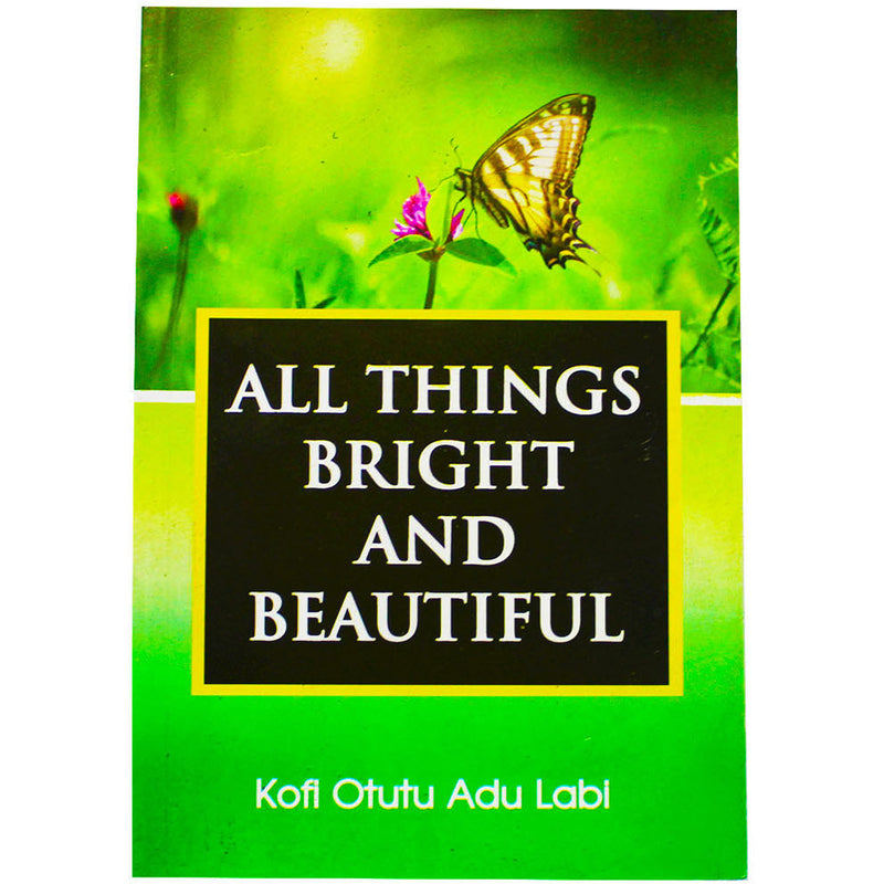 All Things Bright And Beautiful - Kingdom Books and Stationery Ltd